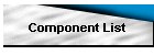 Component List