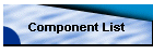 Component List