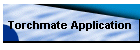 Torchmate Application