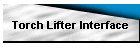 Torch Lifter Interface