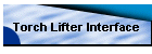 Torch Lifter Interface